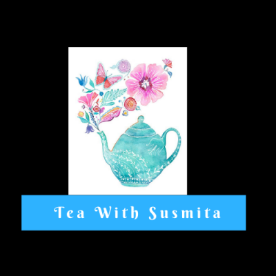  Tea With Susmita